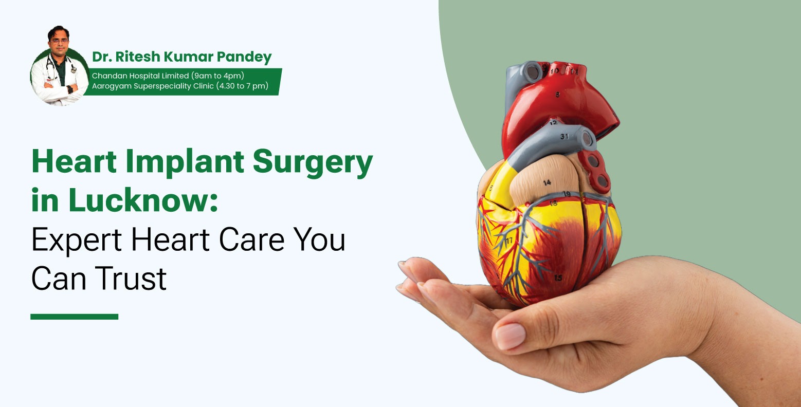 Heart Implant Surgery in Lucknow